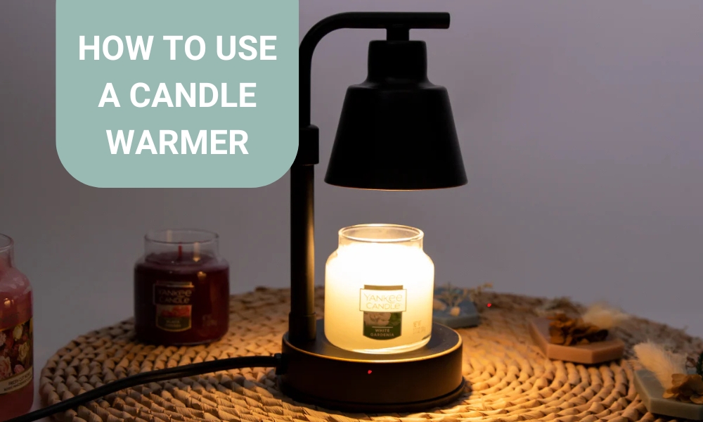 How to Use a Candle Warmer