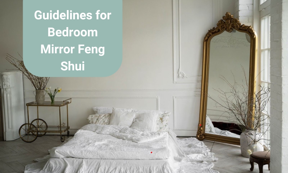 Where to Put Mirror In Bedroom Feng Shui