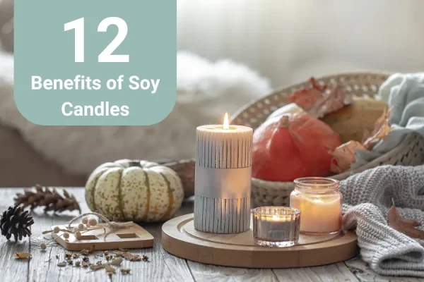 Benefits of soy Wax Candles