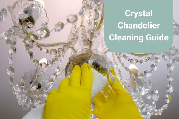 Crystal Chandelier cleaning guide